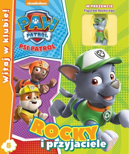 okładka Psi Patrol Witaj w Klubie Tom 5 Rocky i przyjaciele książka