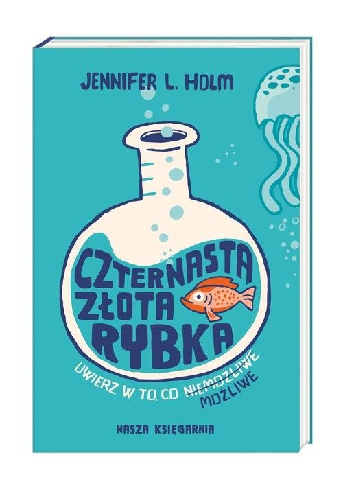 okładka Czternasta złota rybka książka | Holm JenniferL.