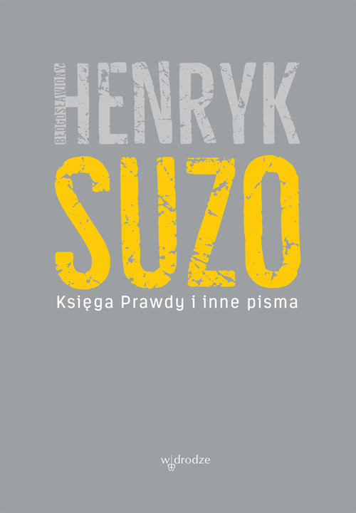okładka Księga Prawdy i inne pisma książka | bł. Henryk Suzo