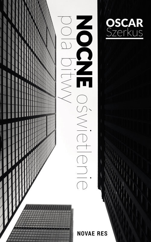 okładka Nocne oświetlenie pola bitwy książka | Oscar Szerkus