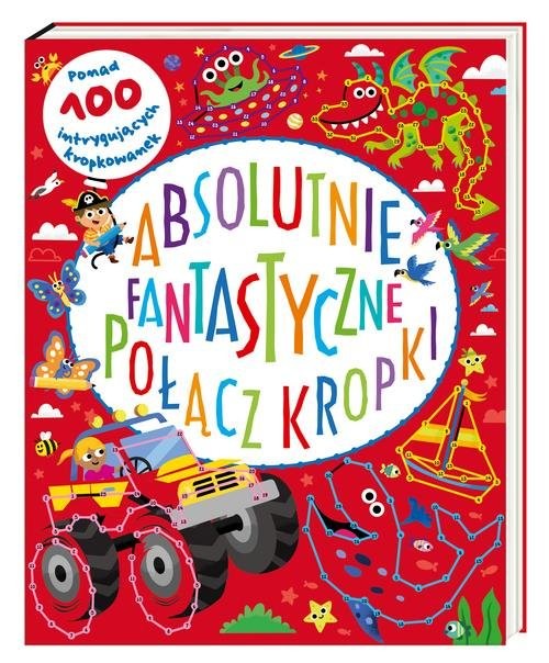 okładka Absolutnie fantastyczne Połącz kropki książka | Fairbrother Susan