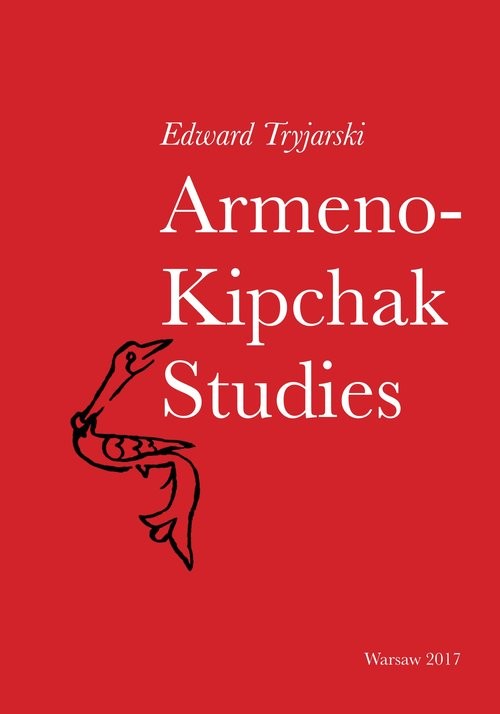 okładka Armeno-Kipchak Studies Collected Papers książka | Edward Tryjarski