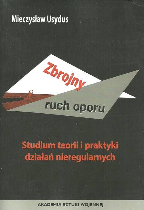 okładka Zbrojny ruch oporu Studium teorii i praktyki działań nieregularnych książka | Usydus Mieczysław