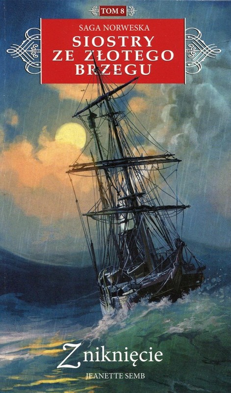 okładka Saga Norweska Siostry ze Złotego Brzegu Tom 8 Zniknięcie książka | Semb Jeanette