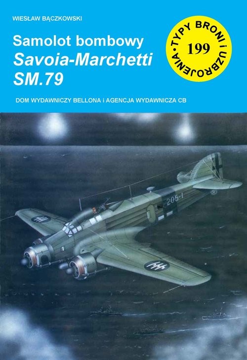 okładka Samolot bombowy Savoia-Marchetti SM.79 książka | Bączkowski Wiesław