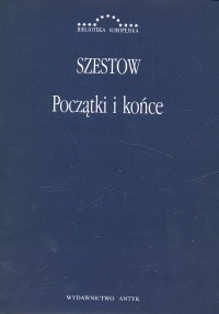 okładka Początki i końce Zbiór artykułów książka | Szestow Lew