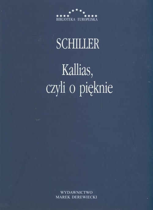 okładka Kallias, czyli o pięknie Fryderyk Schiller książka | Fryderyk Schiller