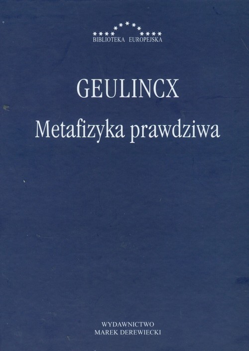 okładka Metafizyka prawdziwa książka | Geulincx