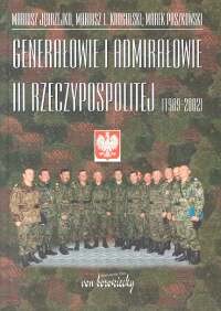 okładka Genarałowie i admirałowie III Rzeczypospolitej 1989 -2002 książka | Mariusz Jędrzejko, Krogulski MariuszLesław, Marek Paszkowski