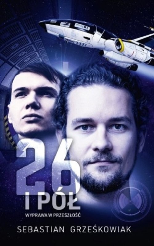 okładka 26 i pół Wyprawa w przeszłość książka | Grześkowiak Sebastian