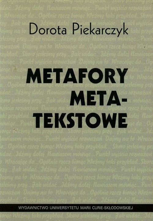okładka Metafory metatekstowe książka | Dorota Piekarczyk