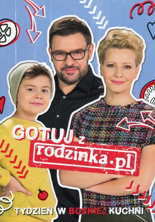 okładka Gotuj Z Rodzinką.pl Tydzień W Boskiej Kuchni książka | Opracowanie zbiorowe