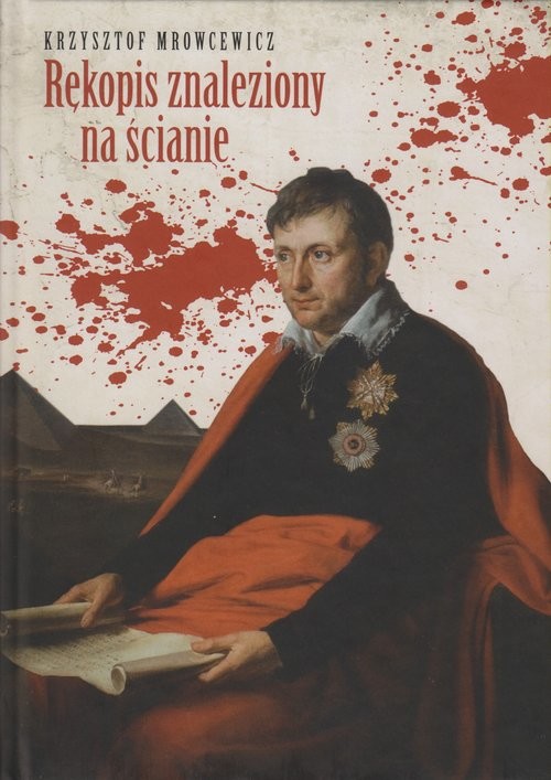 okładka Rękopis znaleziony na ścianie książka | Mrowcewicz Krzysztof