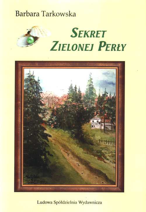 okładka Sekrety Zielonej Perły książka | Barbara Tarkowska