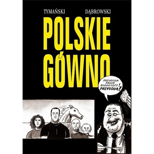okładka Strefa Komiksu 32 Polskie gówno książka | Robert Dąbrowski, Tymon Tymański