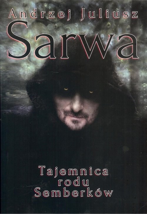 okładka Tajemnica rodu Semberków książka | Sarva AndrzejJuliusz