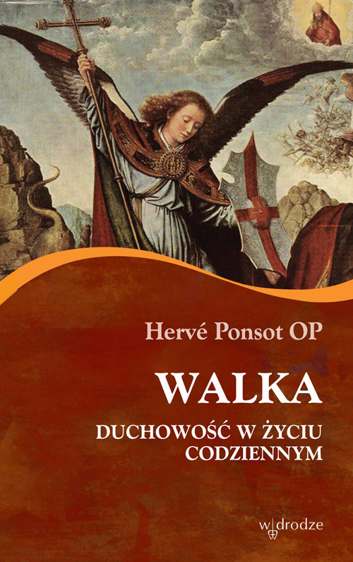 okładka Walka Duchowość w życiu codziennym książka | OP Hervé Ponsot