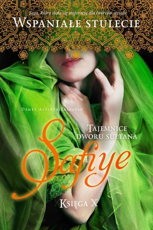 okładka Safiye Tom 10 Tajemnice dworu sułtana książka | Demet Altınyeleklioğlu