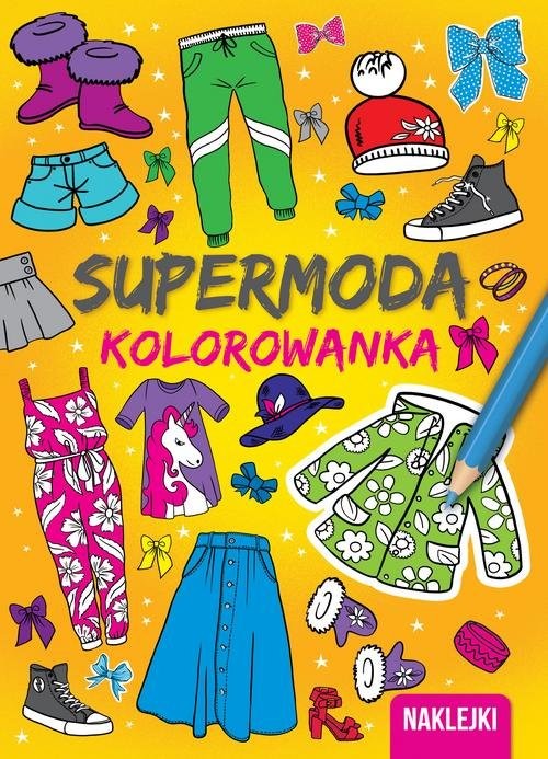 okładka Kolorowanki Supermoda książka | Opracowanie zbiorowe