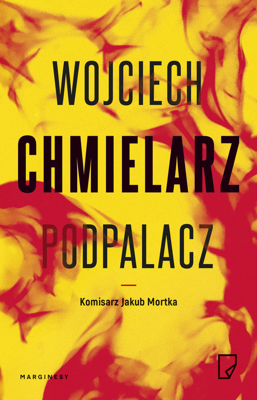 okładka Podpalacz książka | Wojciech Chmielarz