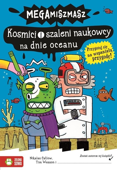 okładka Kosmici i szaleni naukowcy na dnie oceanu Megamiszmasz książka | Tim Wesson