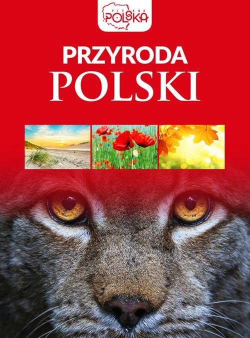 okładka Przyroda Polski książka | Opracowanie zbiorowe