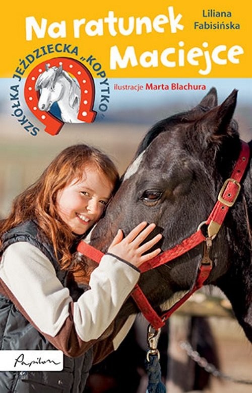 okładka Szkółka jeździecka Kopytko Na ratunek Maciejce książka | Liliana Fabisińska