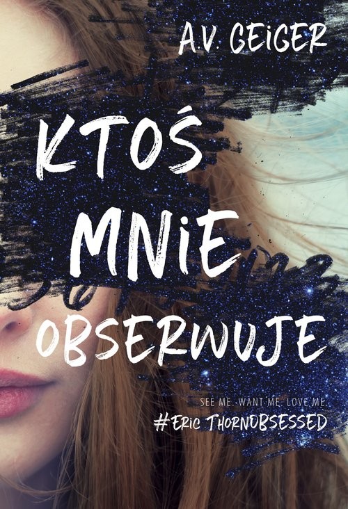 okładka Ktoś mnie obserwuje książka | A.V. Geiger