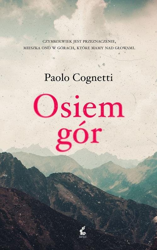 okładka Osiem gór książka | Cognetti Paolo