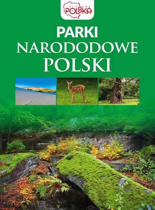 okładka Parki narodowe Polski książka | Opracowanie zbiorowe