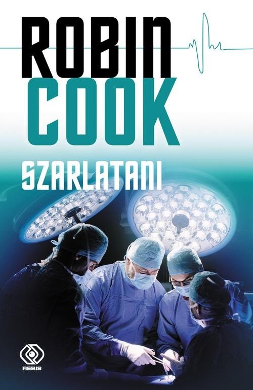 okładka Szarlatani książka | Robin Cook