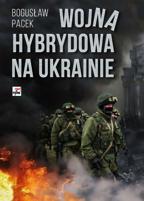 okładka Wojna hybrydowa na Ukrainie książka | Pacek Bogusław