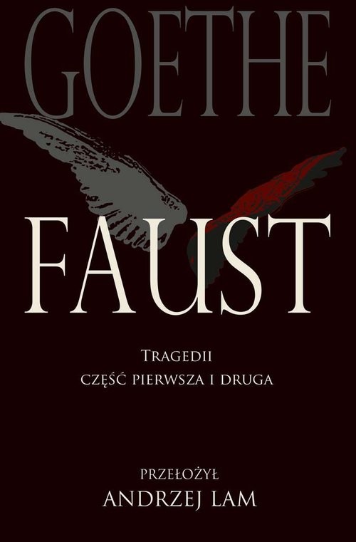 okładka Faust Tragedii część pierwsza i druga książka | Goethe JohannWolfgang