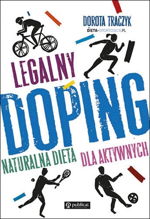 okładka Legalny doping Naturalna dieta dla aktywnych książka | Dorota Traczyk