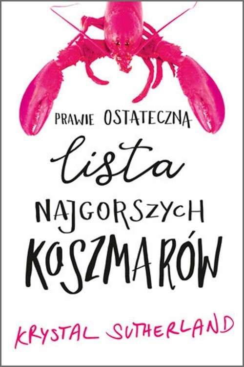 okładka Prawie ostateczna lista najgorszych koszmarów książka | Krystal Sutherland
