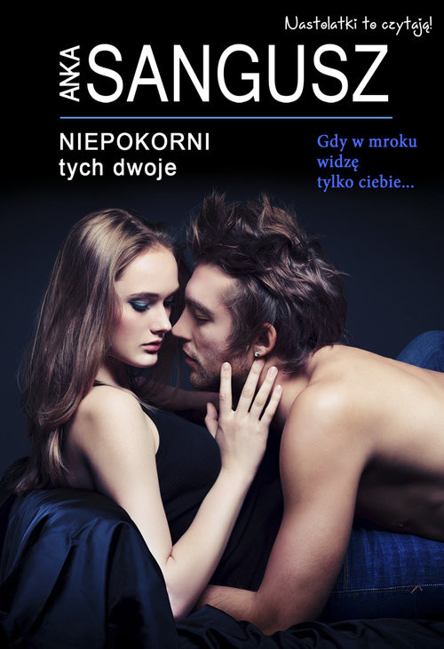 okładka Niepokorni Tych dwoje książka | Anka Sangusz