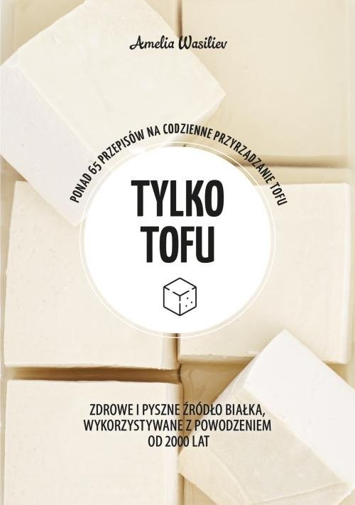 okładka Tylko tofu książka | Amelia Wasiliev