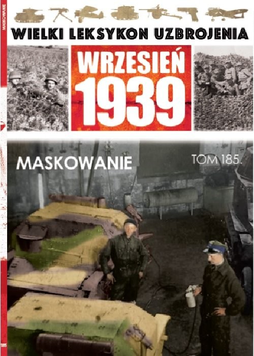 okładka Wielki Leksykon Uzbrojenia Wrzesień 1939 t.185 Maskowanie książka