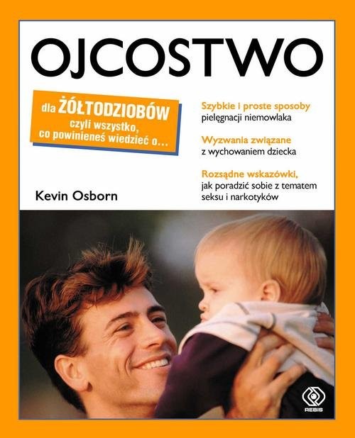 okładka Ojcostwo dla żółtodziobów książka | Osborn Kevin