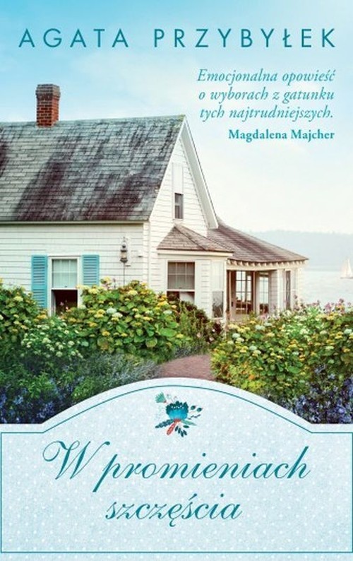 okładka W promieniach szczęścia książka | Agata Przybyłek