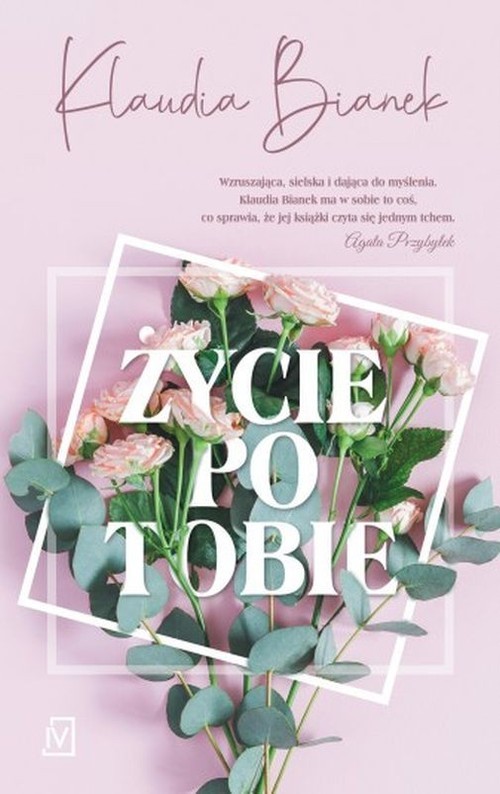 okładka Życie po Tobie książka | Klaudia Bianek