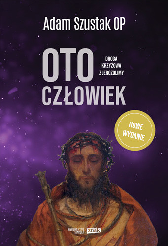 okładka Oto człowiek książka | Adam Szustak