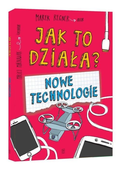 okładka Jak to działa? Nowe technologie książka | Marek Regner