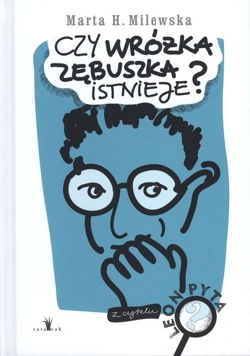 okładka Czy wróżka zębuszka istnieje? książka | Marta Milewska