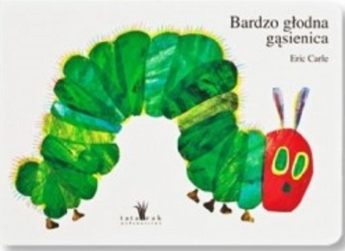 okładka Bardzo głodna gąsienica książka | Eric Carle