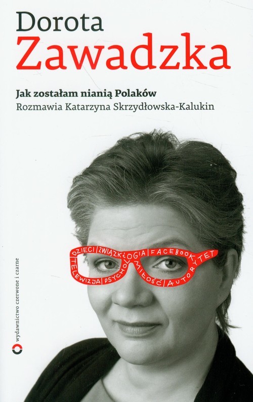 okładka Jak zostałam nianią Polaków książka | Dorota Zawadzka, Katarzyna Skrzydłowska-Kalukin