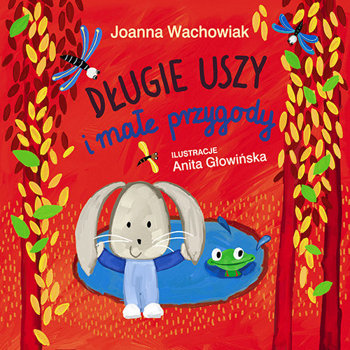 okładka Długie Uszy i małe przygody książka | Joanna Wachowiak