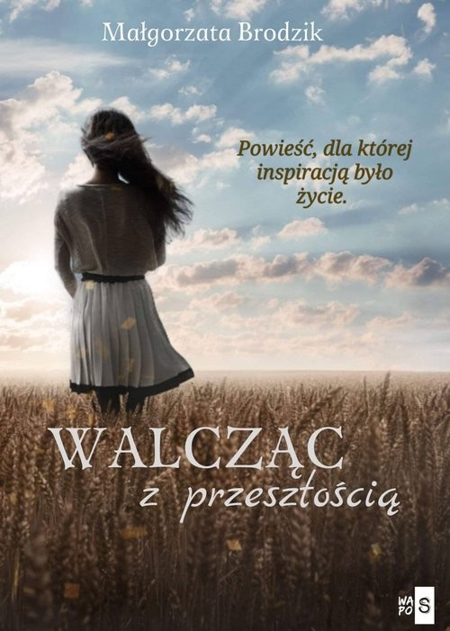 okładka Walcząc z przeszłością książka | Małgorzata Brodzik