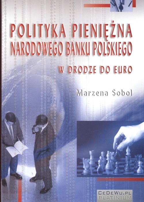 okładka Polityka pieniężna Narodowego Banku Polskiego W drodze do Euro książka | Sobol Marzena
