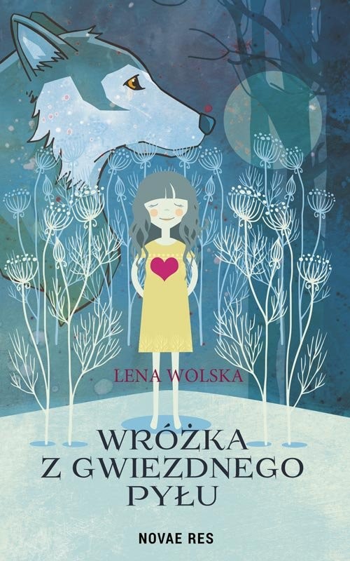 okładka Wróżka z gwiezdnego pyłu książka | Lena Wolska